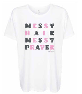 "Messy Hair, Messy Prayer" Graphic Tee